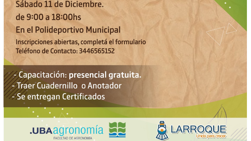 Nueva jornada de capacitación organizada por la Municipalidad de Larroque y la FAUBA