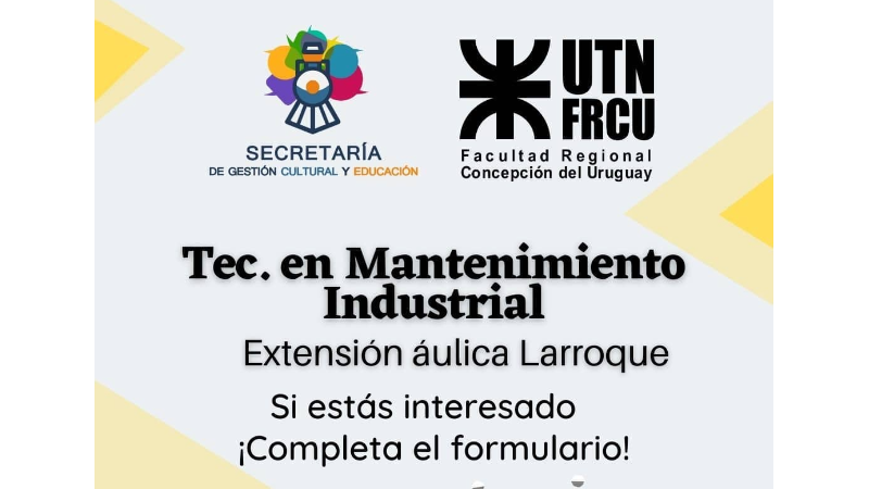 Sigue abierta la inscripción para la Tecnicatura en Mantenimiento Industrial en Larroque