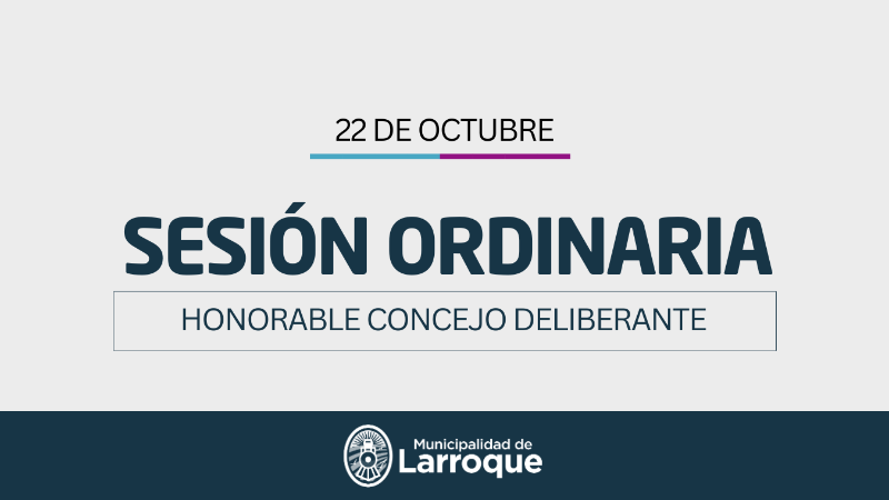 SESIÓN ORDINARIA DEL HONORABLE CONCEJO DELIBERANTE - MIÉRCOLES 22 DE OCTUBRE