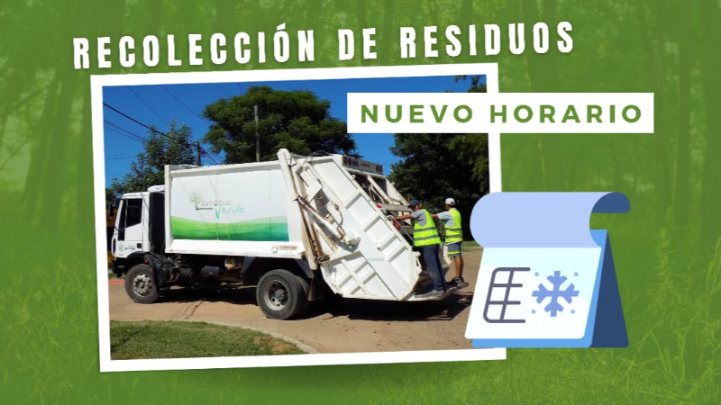 NUEVO HORARIO PARA LA RECOLECCIÓN DE RESIDUOS DOMICILIARIOS