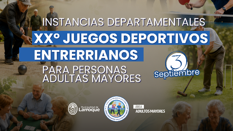 LARROQUE SERÁ SEDE DE LAS INSTANCIAS DEPARTAMENTALES DE LOS XX JUEGOS DEPORTIVOS ENTRERRIANOS PARA PERSONAS ADULTAS MAYORES