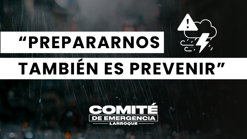 PREVENCIÓN ANTE POSIBLES LLUVIAS Y TORMENTAS INTENSAS: RECOMENDACIONES DEL COMITÉ DE EMERGENCIA
